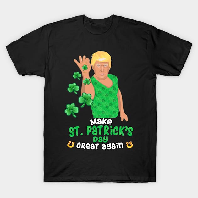 Make St Patrick's Day Great Again Trump T-Shirt by Rebrand